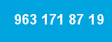 963 171 87 19